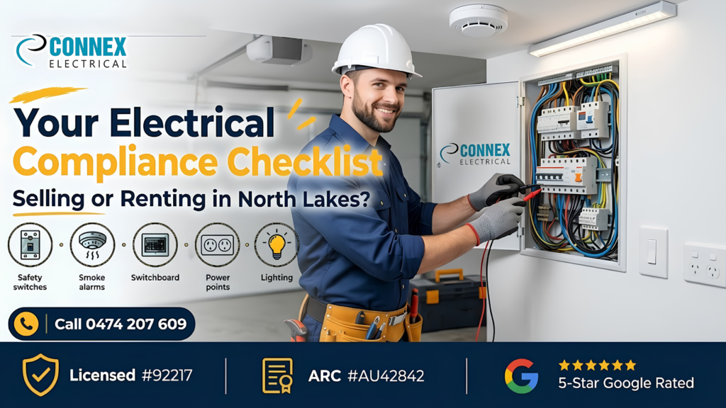 Selling or Renting a North Lakes Home? Your Electrical Compliance Checklist 